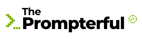 The Prompterful ®